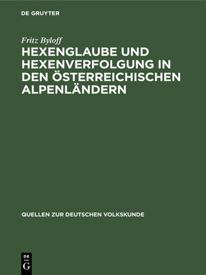 cover image of Hexenglaube und Hexenverfolgung in den österreichischen Alpenländern